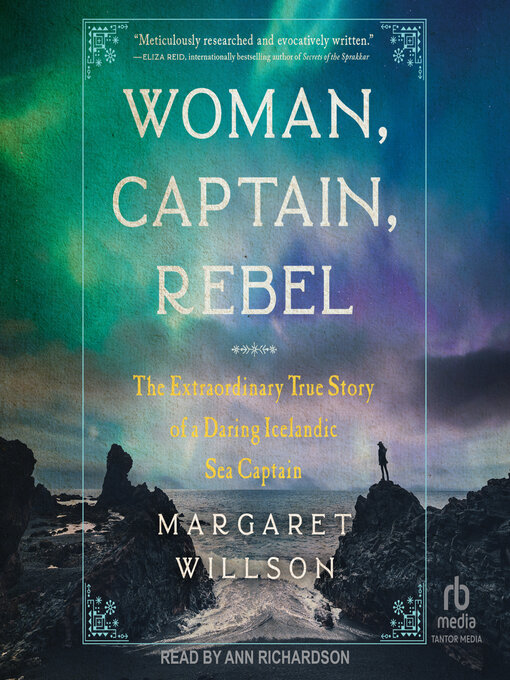 Title details for Woman, Captain, Rebel by Margaret Willson - Available